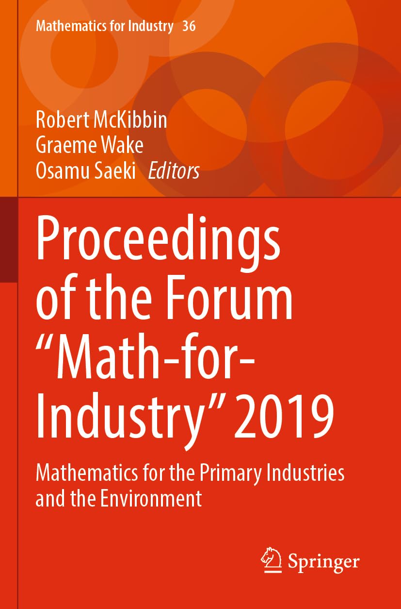 Proceedings of the Forum "Math-for-Industry" 2019: Mathematics for the Primary Industries and the Environment