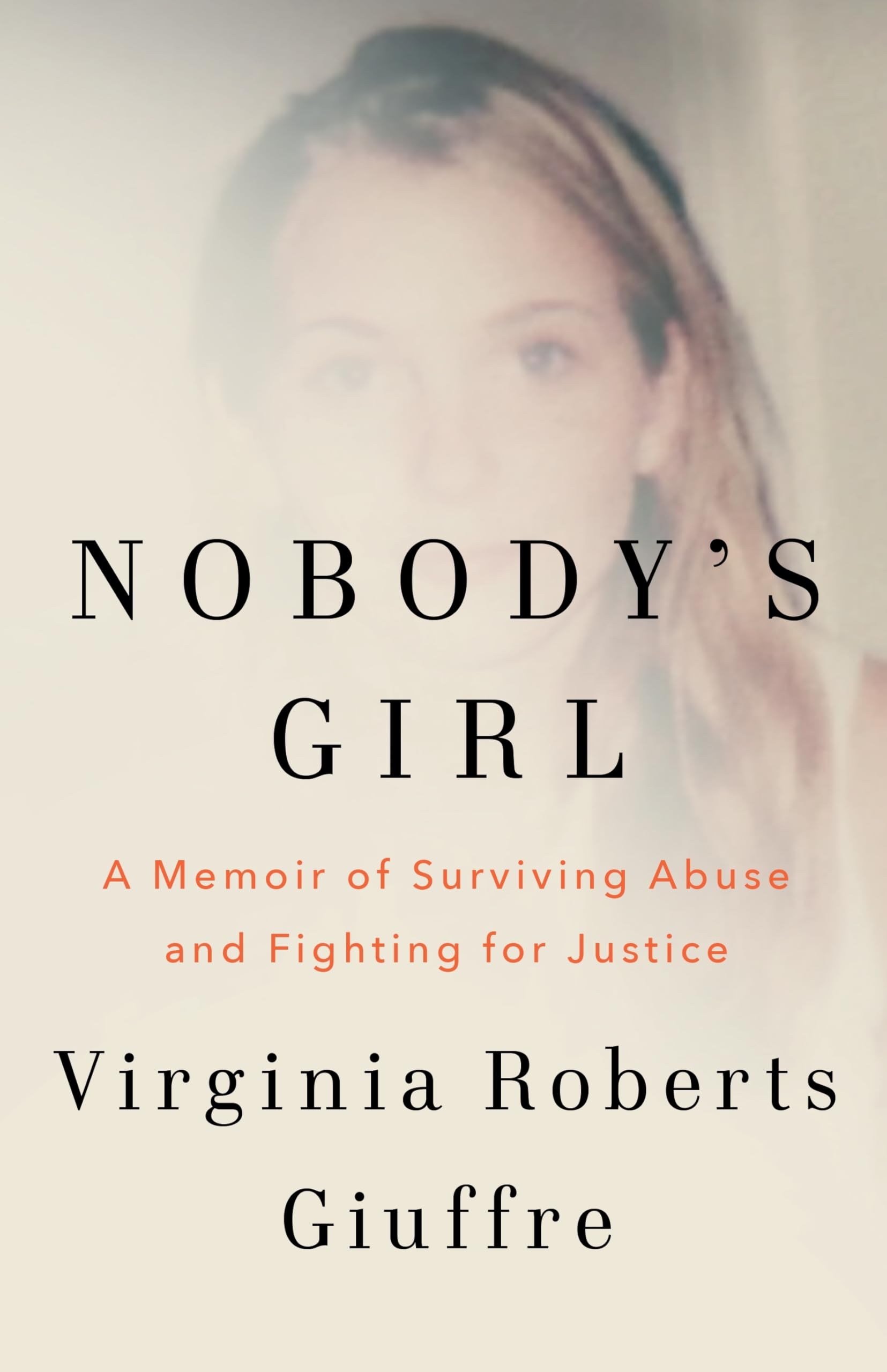 Nobody's Girl Memoir – The unforgettable memoir of the woman who faced Epstein and Maxwell