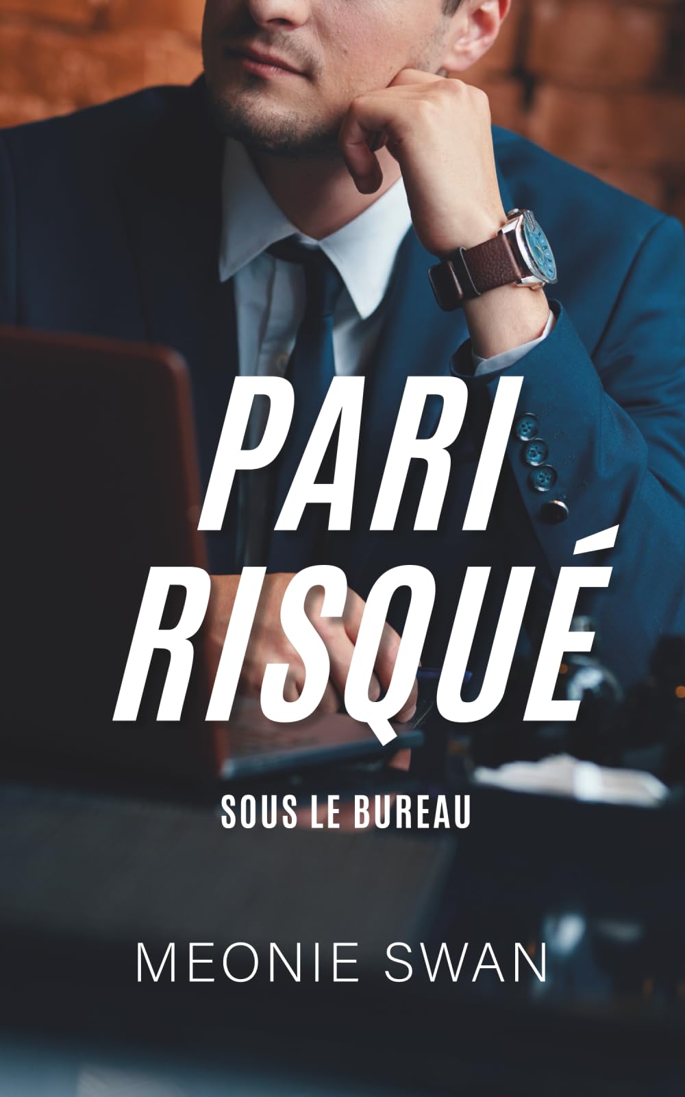 Pari risqué: Sous le bureau