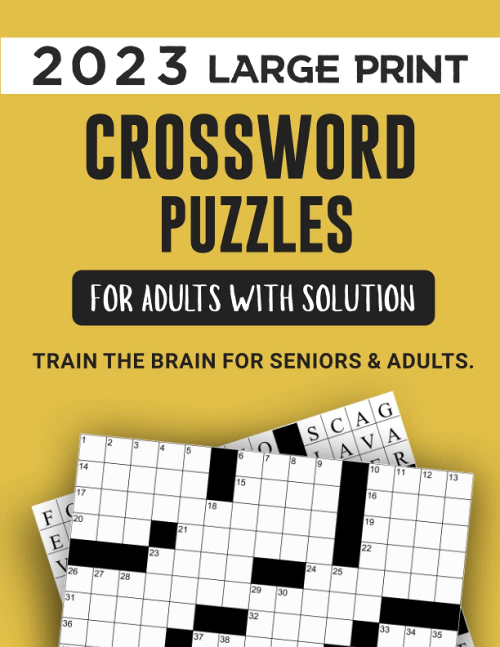 2023 Large Print Crossword Puzzles For Adults With Solution: Train The Brain For Seniors & Adults