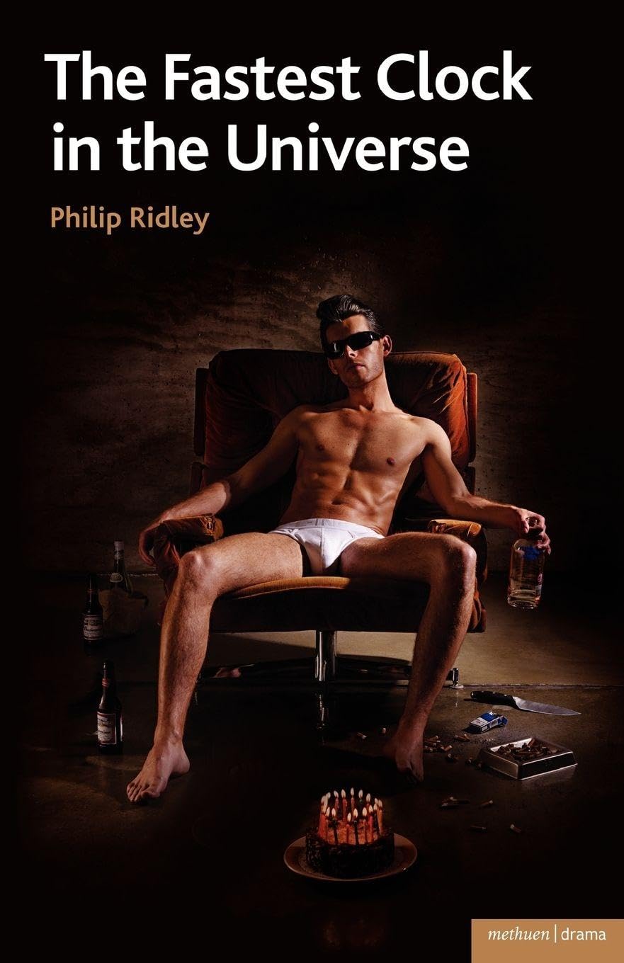 ""The Fastest Clock in the Universe"" (Modern Plays) By Philip Ridley