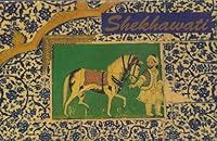 Shekhawati: Painted Townships B0029LF1MA Book Cover