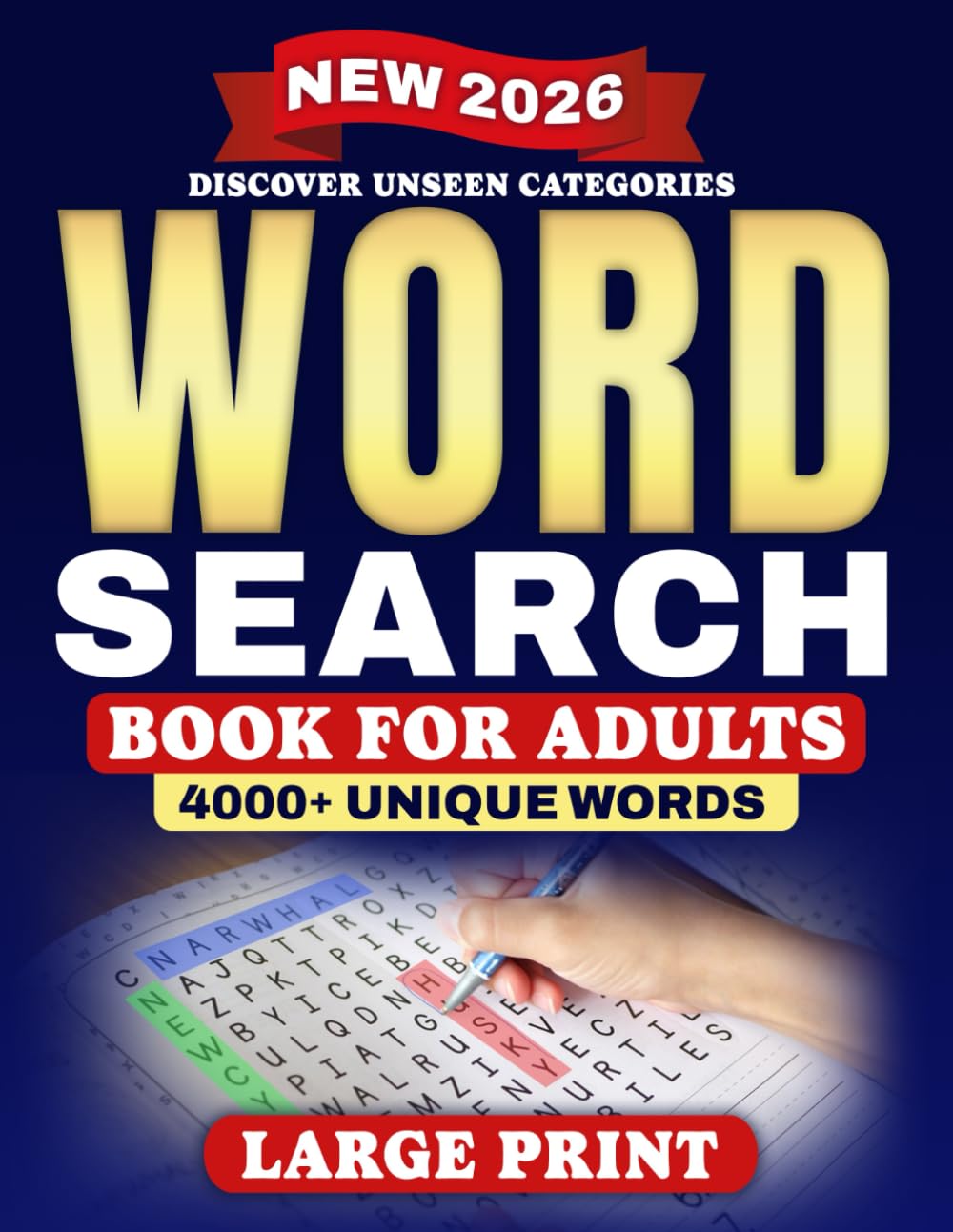 Word Search Book for Adults: An Unseen Variety of Large Print Puzzles for Mental Exercise and Relaxation for Seniors, Men, and Women