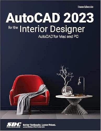 AutoCAD 2023 for the Interior Designer: AutoCAD for Mac and PC