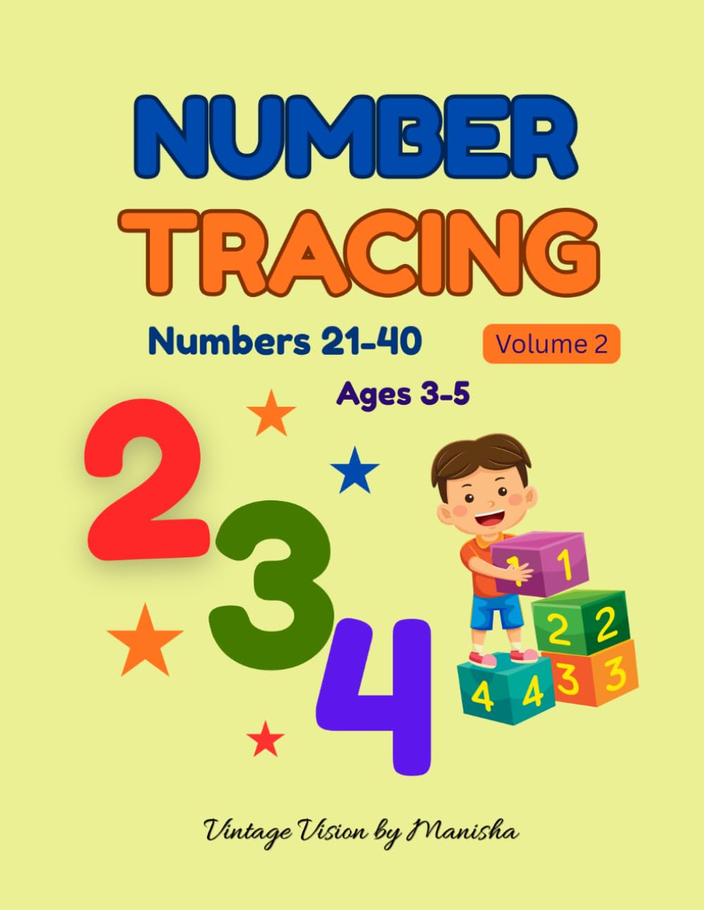 Number Tracing: Numbers 21–40 | Learn to Write Numbers | Tracing Workbook for Preschool & Kindergarten | Volume 2