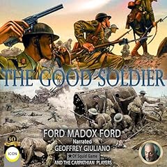 The Good Soldier Audiolibro Por Ford Madox Ford arte de portada