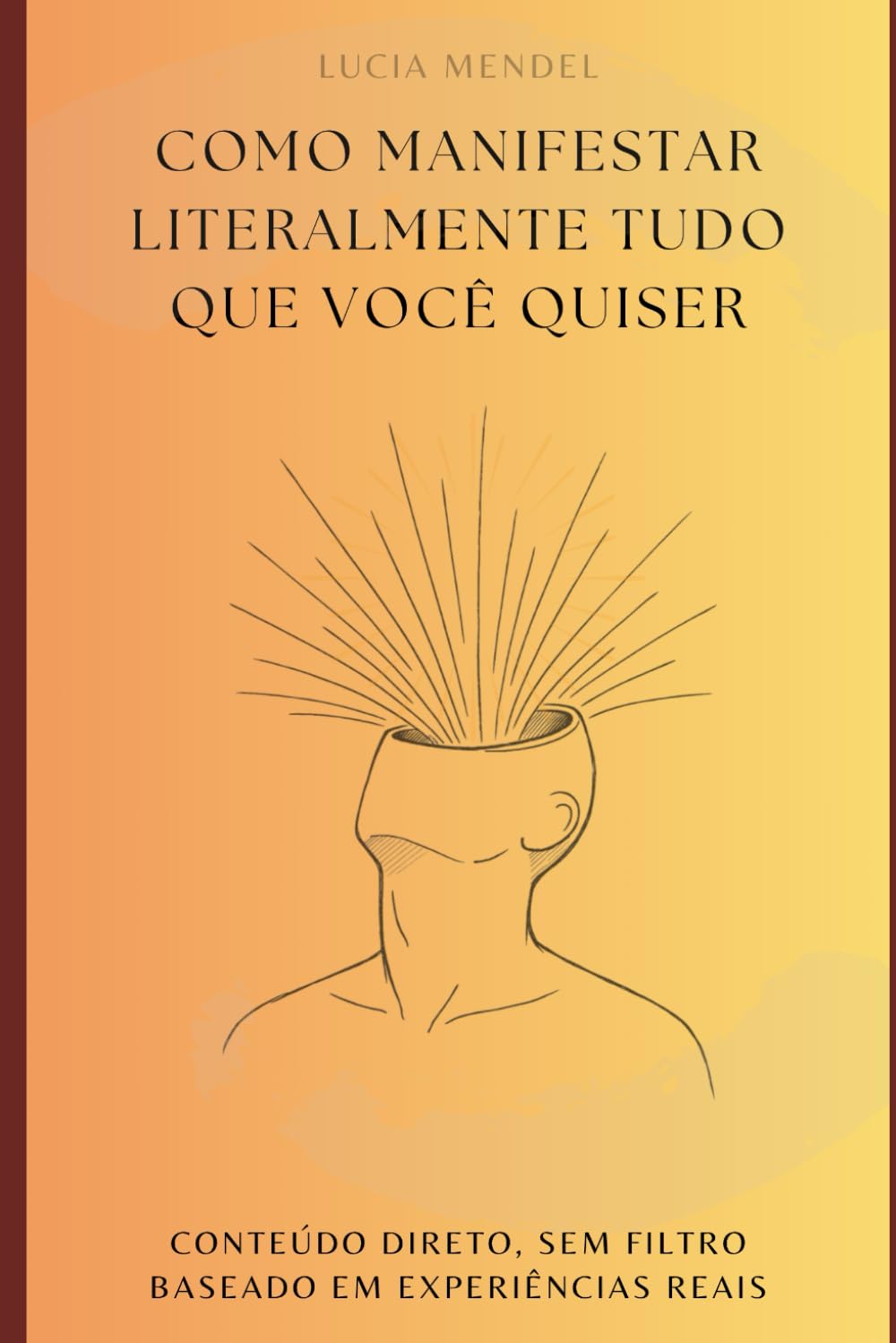 Como manifestar literalmente tudo que você quiser