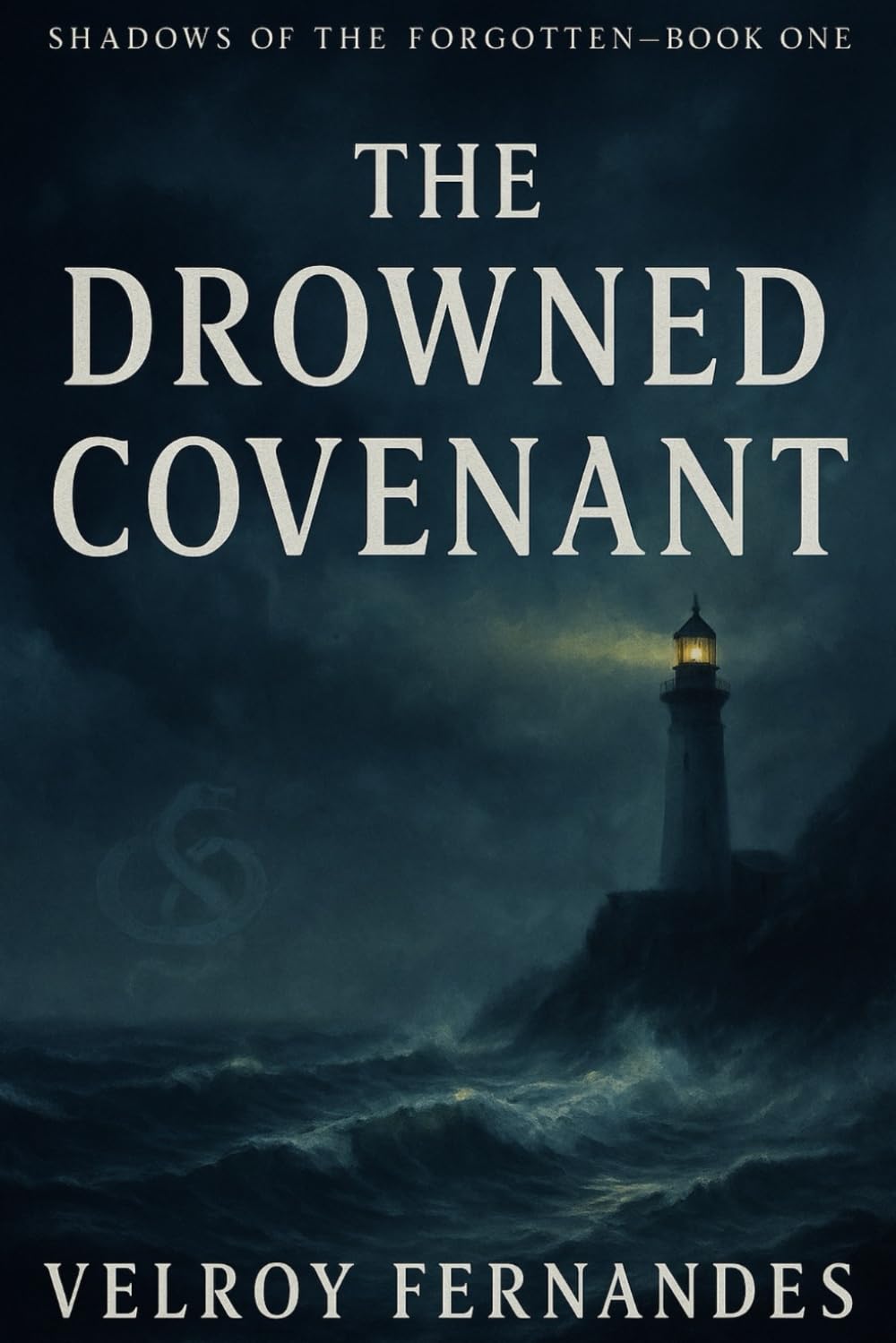 THE DROWNED COVENANT: Shadows of the Forgotten - Book One