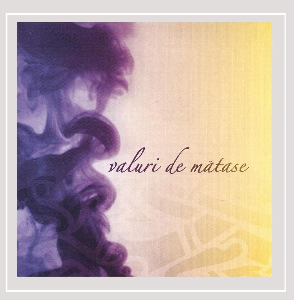 Valuri de Matase [Audio CD] Valuri de Matase