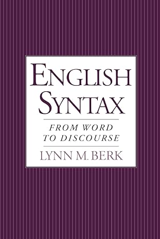 Amazon.com: English Syntax: From Word to Discourse: 9780195123531: Berk ...