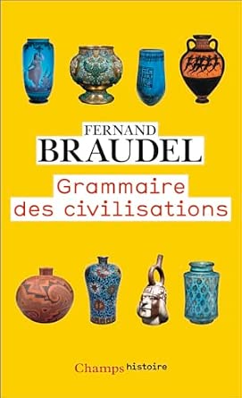 Grammaire des civilisations – Fernand Braudel cover