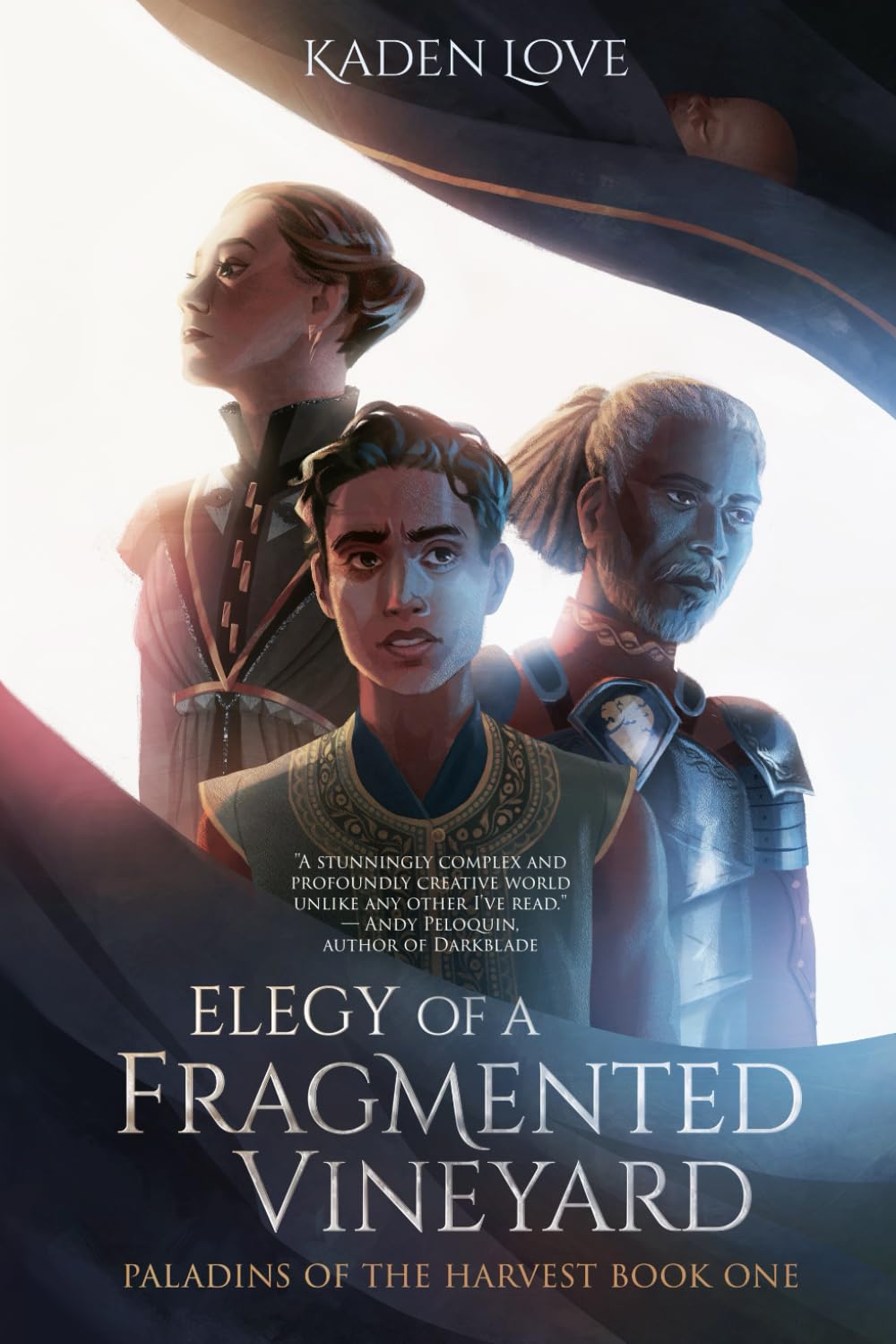 Elegy of a Fragmented Vineyard: Paladins of the Harvest Book 1