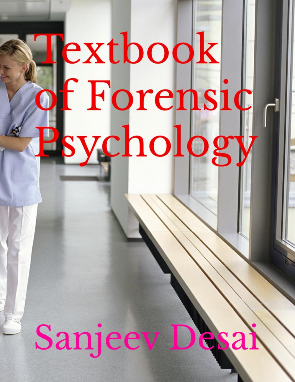 Textbook of Forensic Psychology (Forensic Medicine Textbooks)