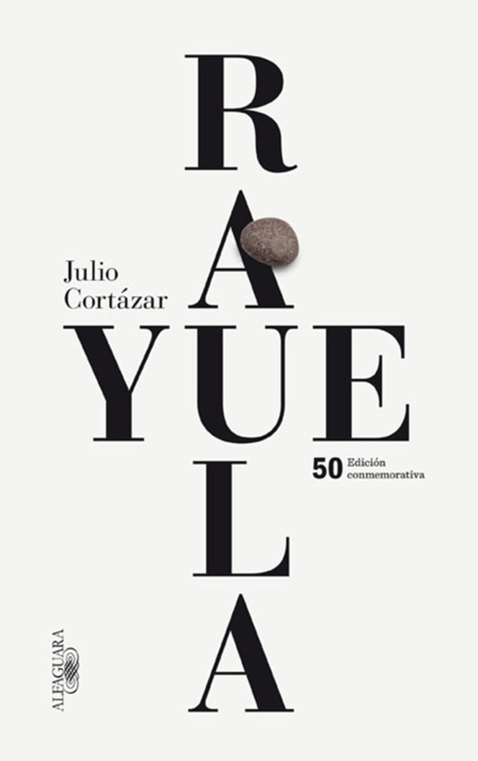 Rayuela (edición conmemorativa) (Spanish Edition)