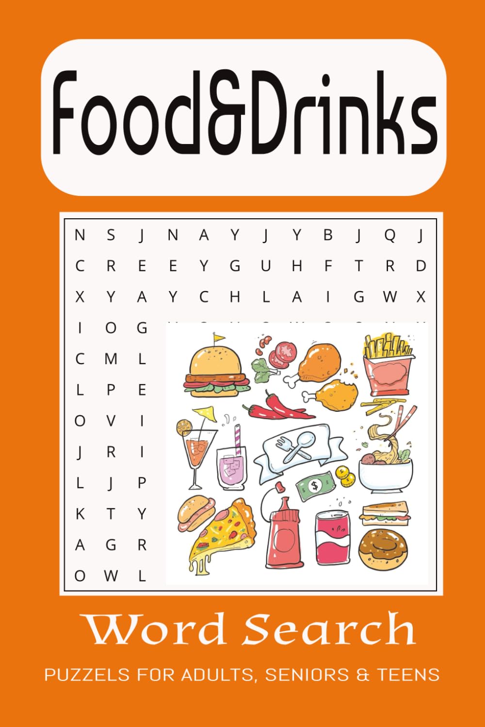 Food & Drinks Word Search: For Puzzle Lovers: for anyone who Love Word Puzzles, Food, Drink, and More| 6x9 inches, 80 pages| 40 Puzzles