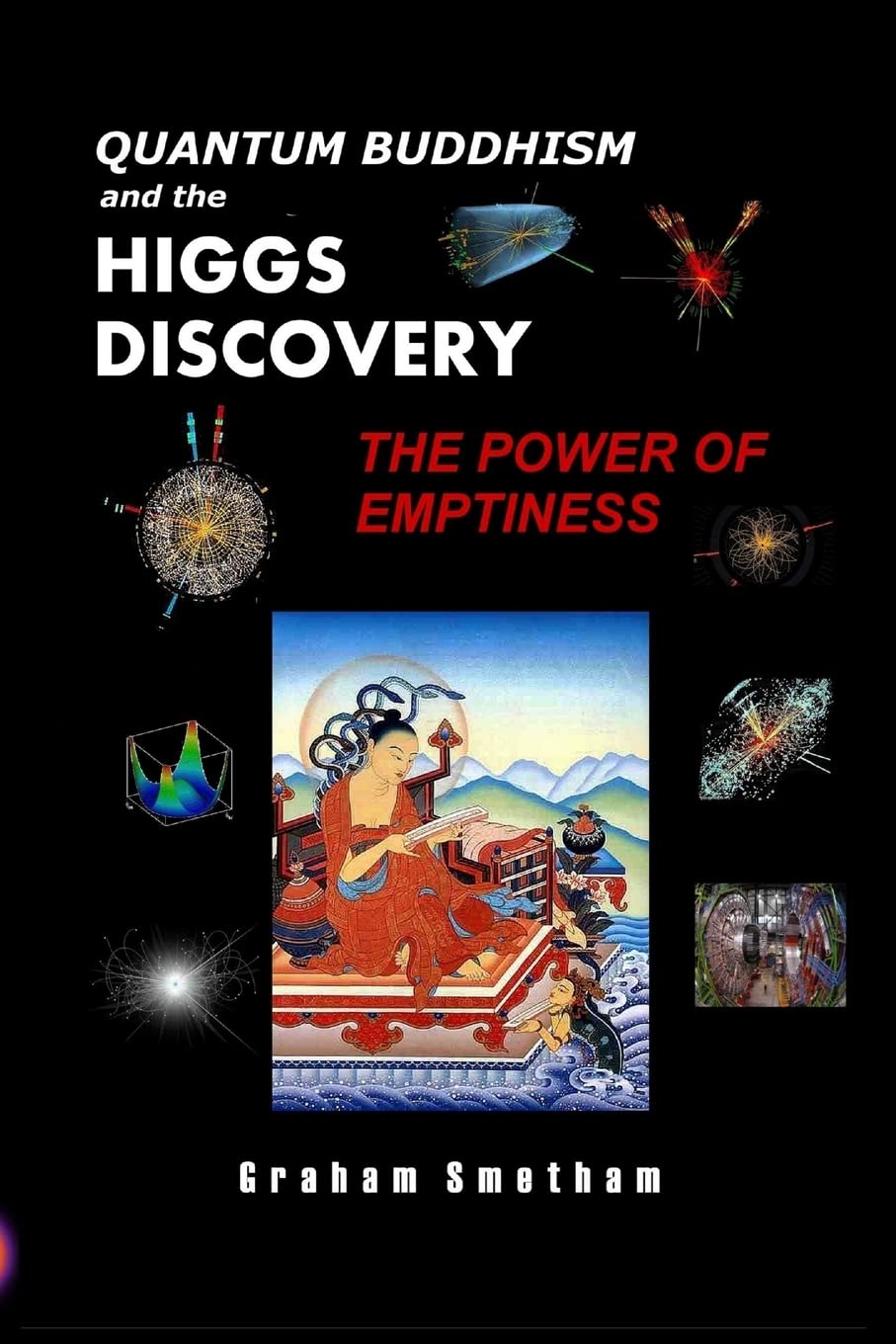 Quantum Buddhism and the Higgs Discovery: The Power of Emptiness