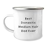 Funny Domestic Medium Hair Gifts from Men, Best Dad Ever Camping Mug for Valentine's, Unique