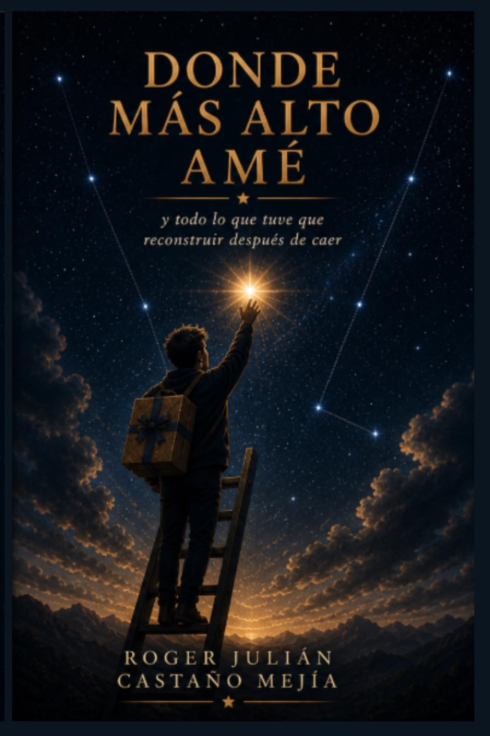 DONDE MÁS ALTO AMÉ: y todo lo que tuve que reconstruir después de caer
