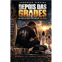 Depois das Celas As Celas que Ficaram em Mim Portuguese Edition
