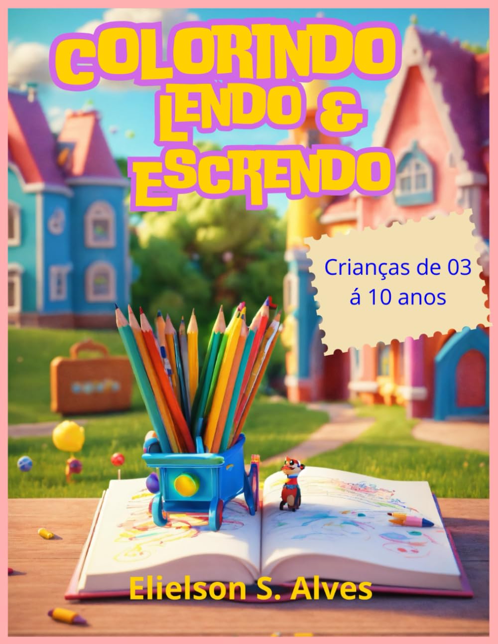 Colorindo, lendo e Escrendo: Aprendendo a escrever colorindo