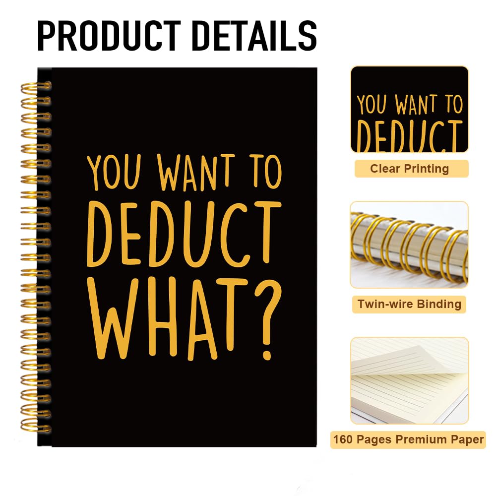 You Want to Deduct What Black Golden Spiral Notebook, Divertente regalo per contabile fiscale CPA Tax Preparer Bookkeeper, Diario Ufficio Umoristico per Finanza Personale Professionale