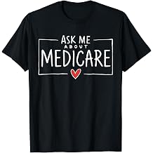 Ask Me About Medicare T-Shirt