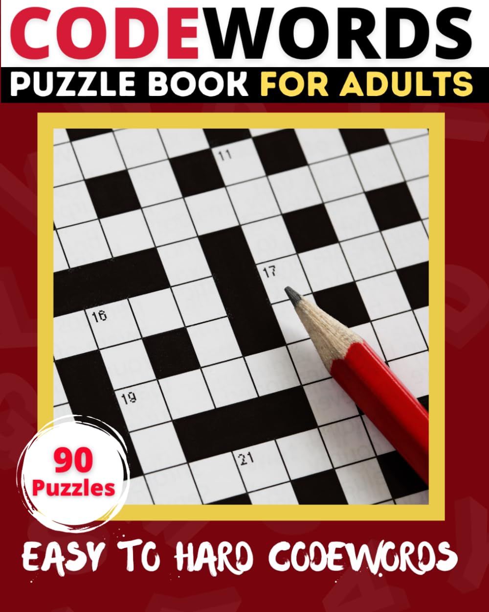 Codeword Puzzle Books for Adults: 90 Easy To Hard Code Word Puzzle Books