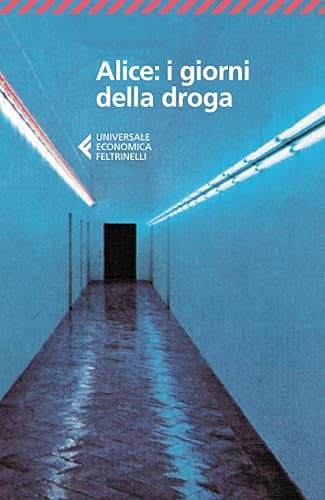 Alice: i giorni della droga: i giorni della droga