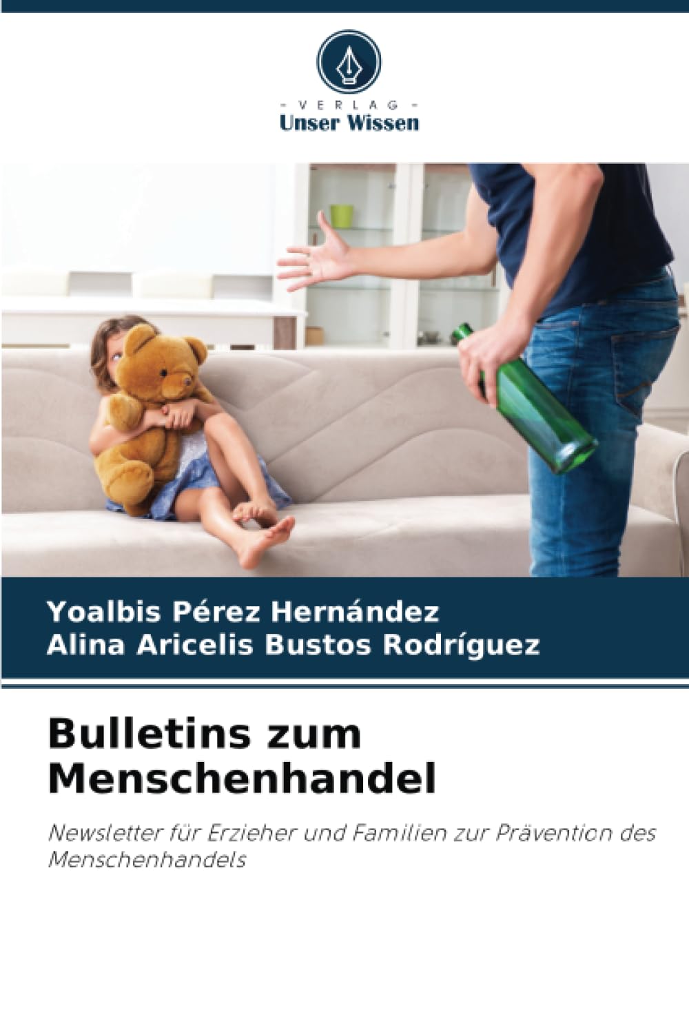 Bulletins zum Menschenhandel: Newsletter für Erzieher und Familien zur Prävention des Menschenhandels