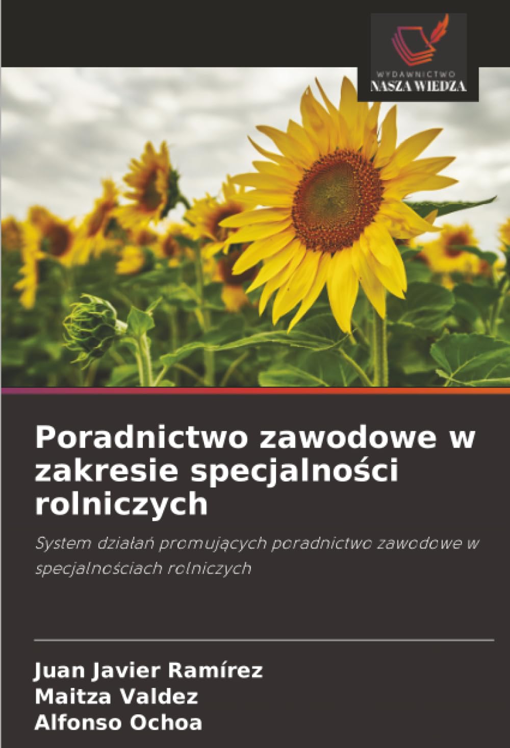 Poradnictwo zawodowe w zakresie specjalności rolniczych: System dzia¿a¿ promuj¿cych poradnictwo zawodowe w specjalno¿ciach rolniczych