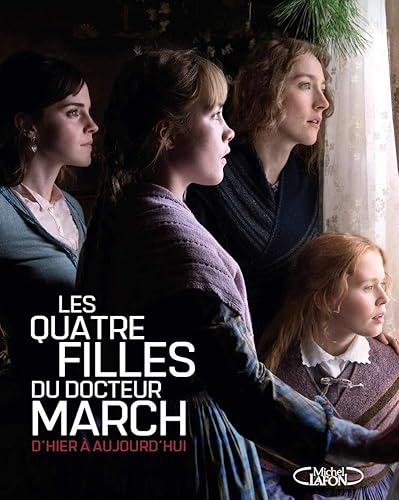 Les quatre filles du Dr March d'hier à aujourd'hui