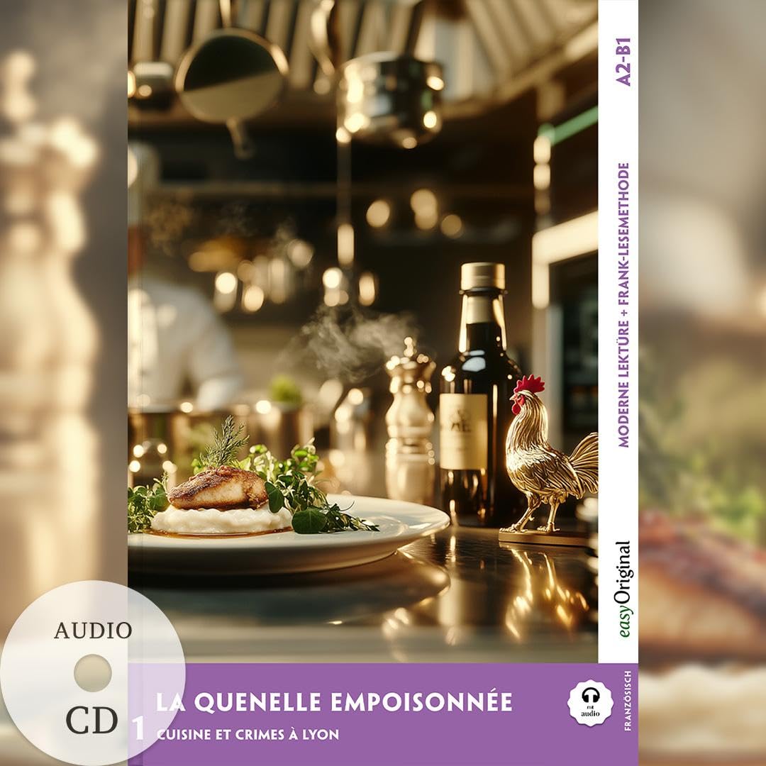La Quenelle empoisonnée - Französische Krimi-Lektüre A2-B1 (+ Audio-CD): Mit der Frank-Lesemethode leicht verständlich gemacht (Frank-Lesemethode: Moderne Lektüre A2-B1: Französisch)