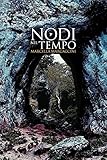  Nodi nel tempo