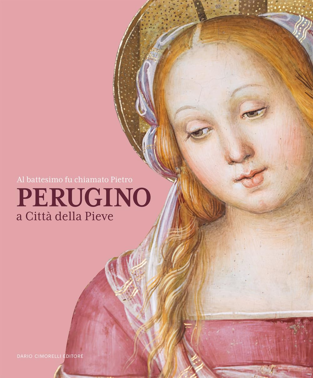 Al Battesimo Fu Chiamato Pietro. Perugino A Città Della Pieve - 4