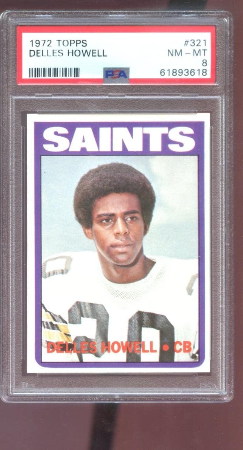 1972 Topps #321 Delles Howell PSA 8 Graded Football Card HIGH NUMBER NFL New Orleans Saints
