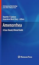 Amenorrhea: A Case-Based, Clinical Guide (Contemporary Endocrinology)