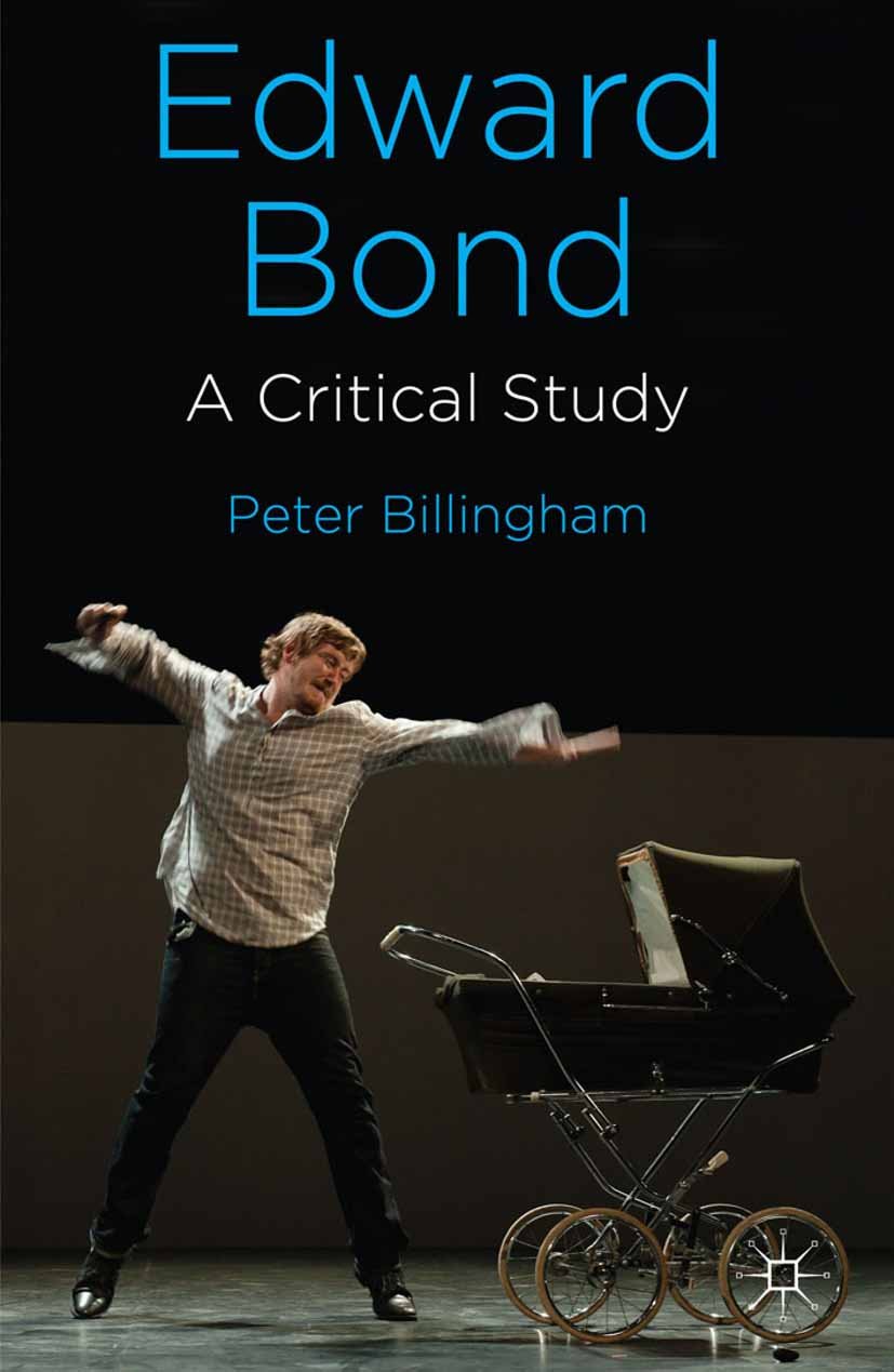 Edward Bond: A Critical Study pour comprendre les pièces de théâtre et réussir son master d'anglais