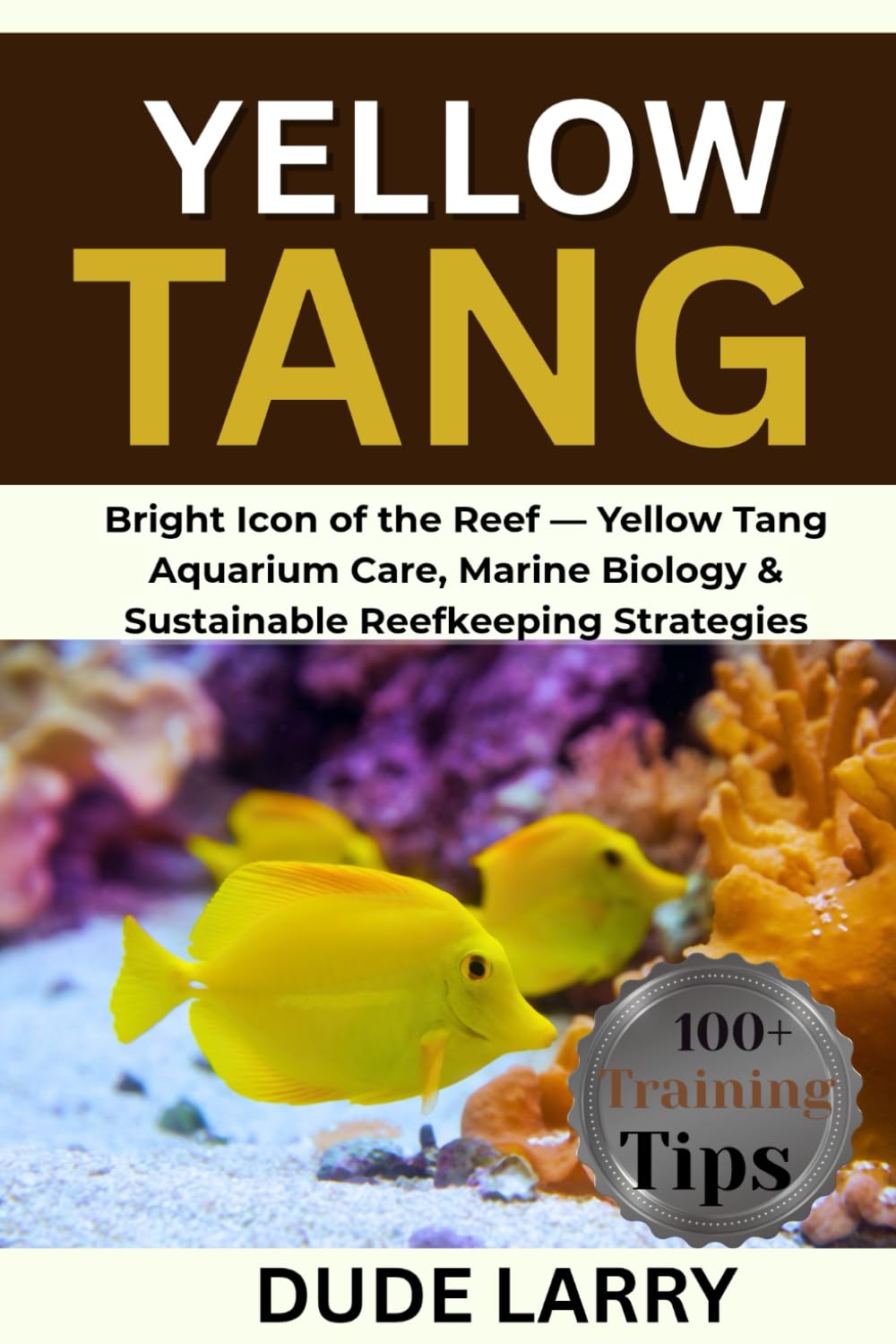 YELLOW TANG: Bright Icon of the Reef — Yellow Tang Aquarium Care, Marine Biology & Sustainable Reefkeeping Strategies