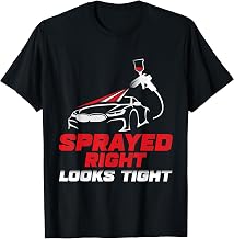 Sprayed Right Looks Tight Painter T-Shirt