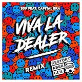  Viva la Dealer (Gestört aber GeiL Extended Remix) [feat. Capital Bra]