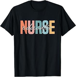 Nurse Teacher Certified Nurse Educator Nursing Instructor T-Shirt