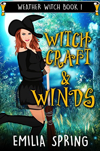 Witchcraft & Winds (Weather Witch Book 1) (English...