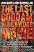 The Last Goddam Hollywood Movie