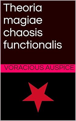 Theoria magiae chaosis functionalis: Grimoire