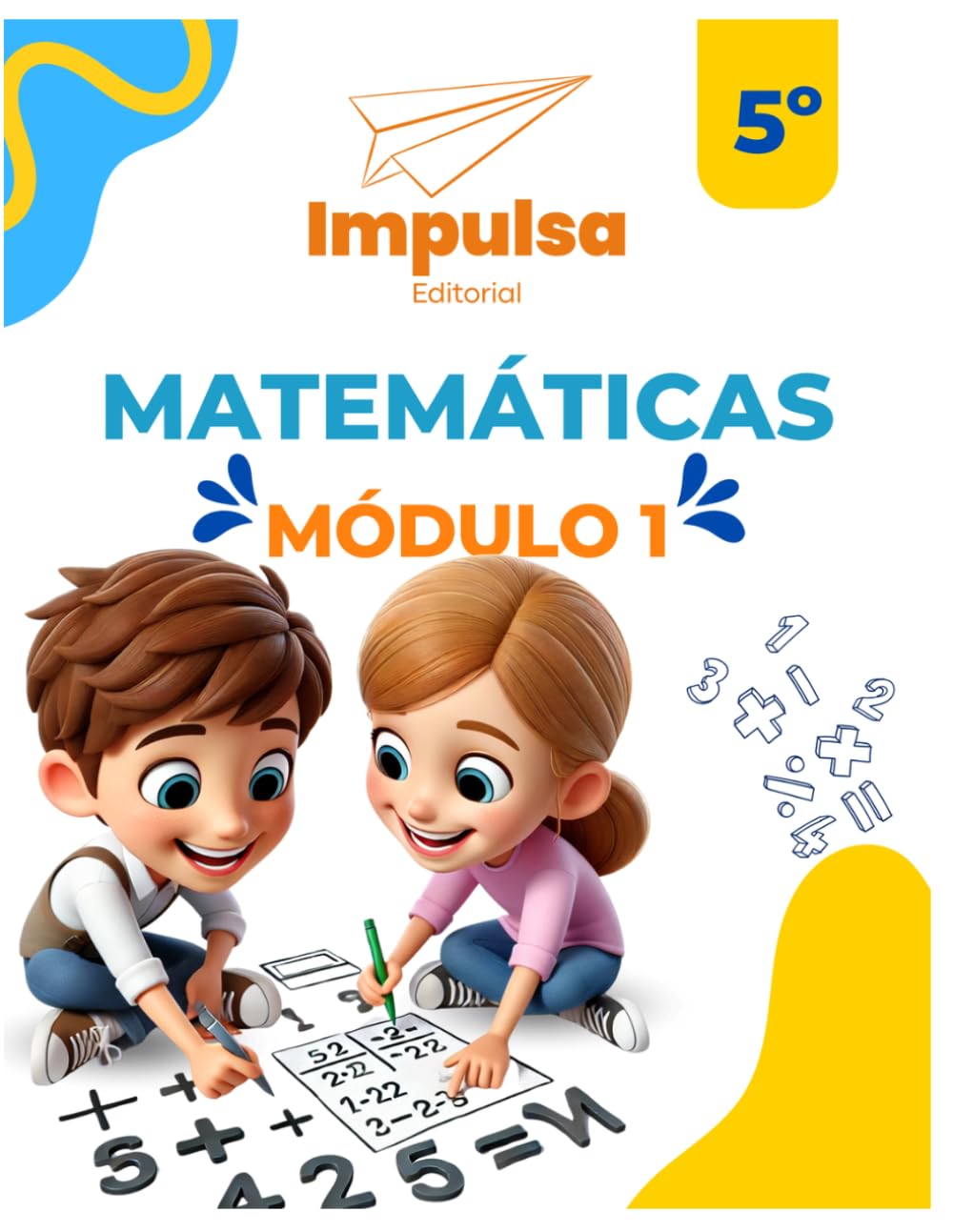 Matemáticas 5to Grado Módulo 1 | Impulsa Editorial
