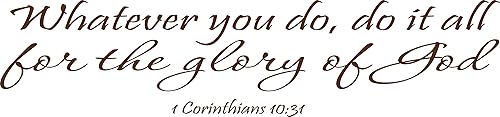 Arte de pared marrón de 90 x 22 pulgadas, 1 Corinthians 1031, Whatever You Do, Do It All for The Glory of God, calcomanía inspiradora de la Biblia