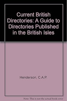 Current British Directories: A Guide to Directories Published in the British Isles
