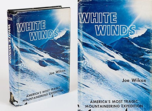 White Winds: America's Most Tragic Climb