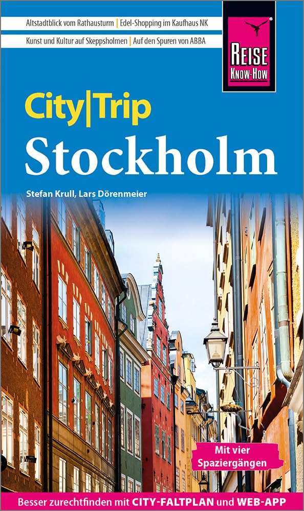 Reise Know-How CityTrip Stockholm: Reiseführer Stockholm mit Stadtplan, 4 Spaziergängen und kostenloser Web-App
