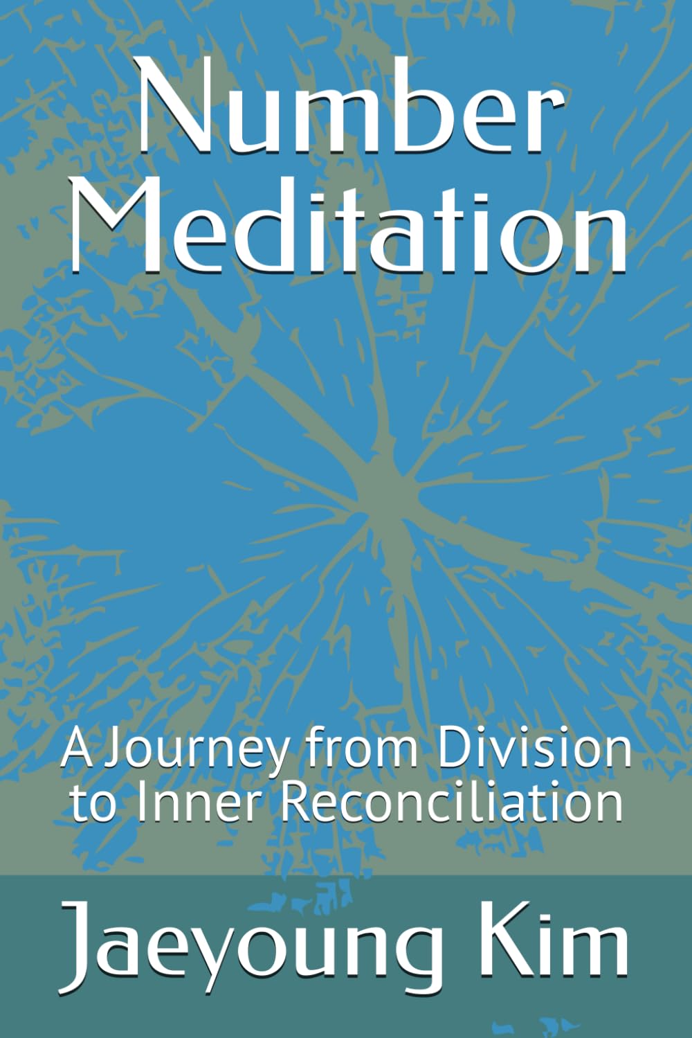 Number Meditation: A Journey from Division to Inner Reconciliation